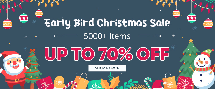 Early Bird Christmas Sale 5000+ Items UP TO 70% OFF