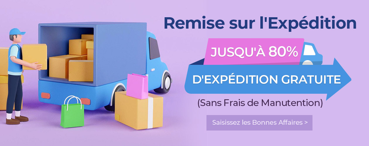 Remise sur l'Expédition Jusqu'à 80% d'Expédition Gratuite  (Sans Frais de Manutention) Saisissez les Bonnes Affaires>