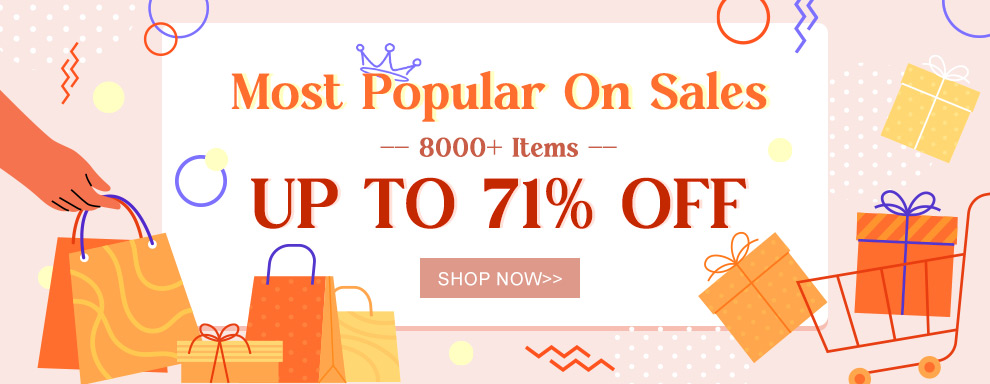 Most Popular On Sales 8000+ Items UP TO 71% OFF