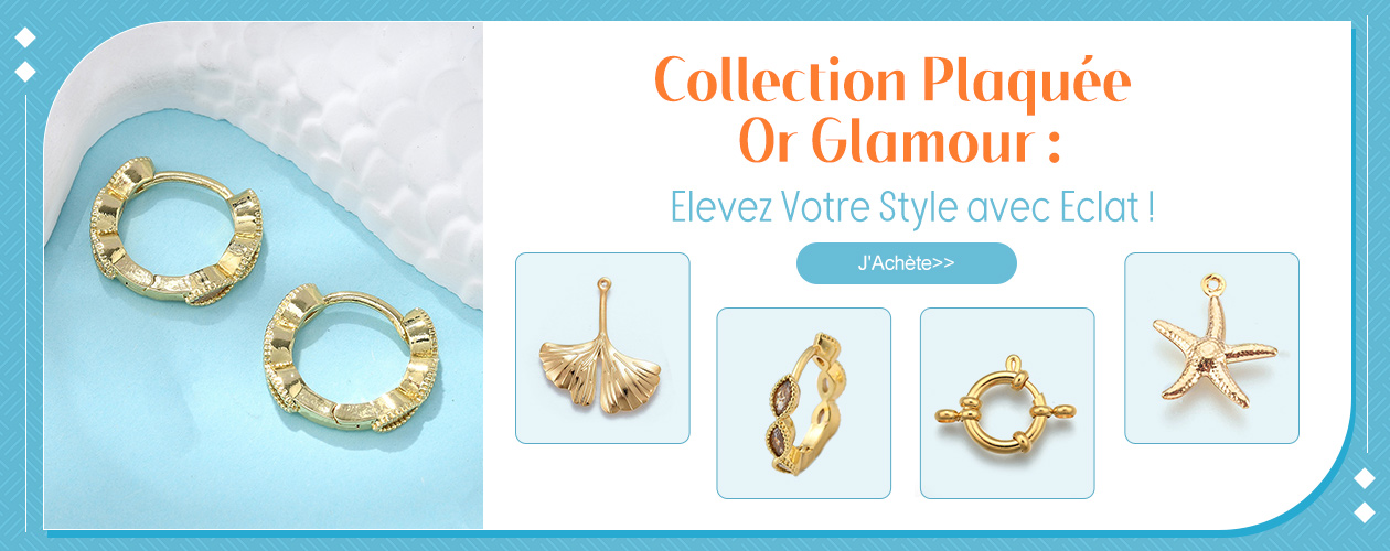Collection Plaquée Or Glamour : Elevez Votre Style avec Eclat !