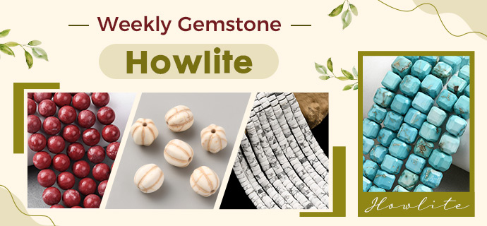Weekly Gemstone Howlite